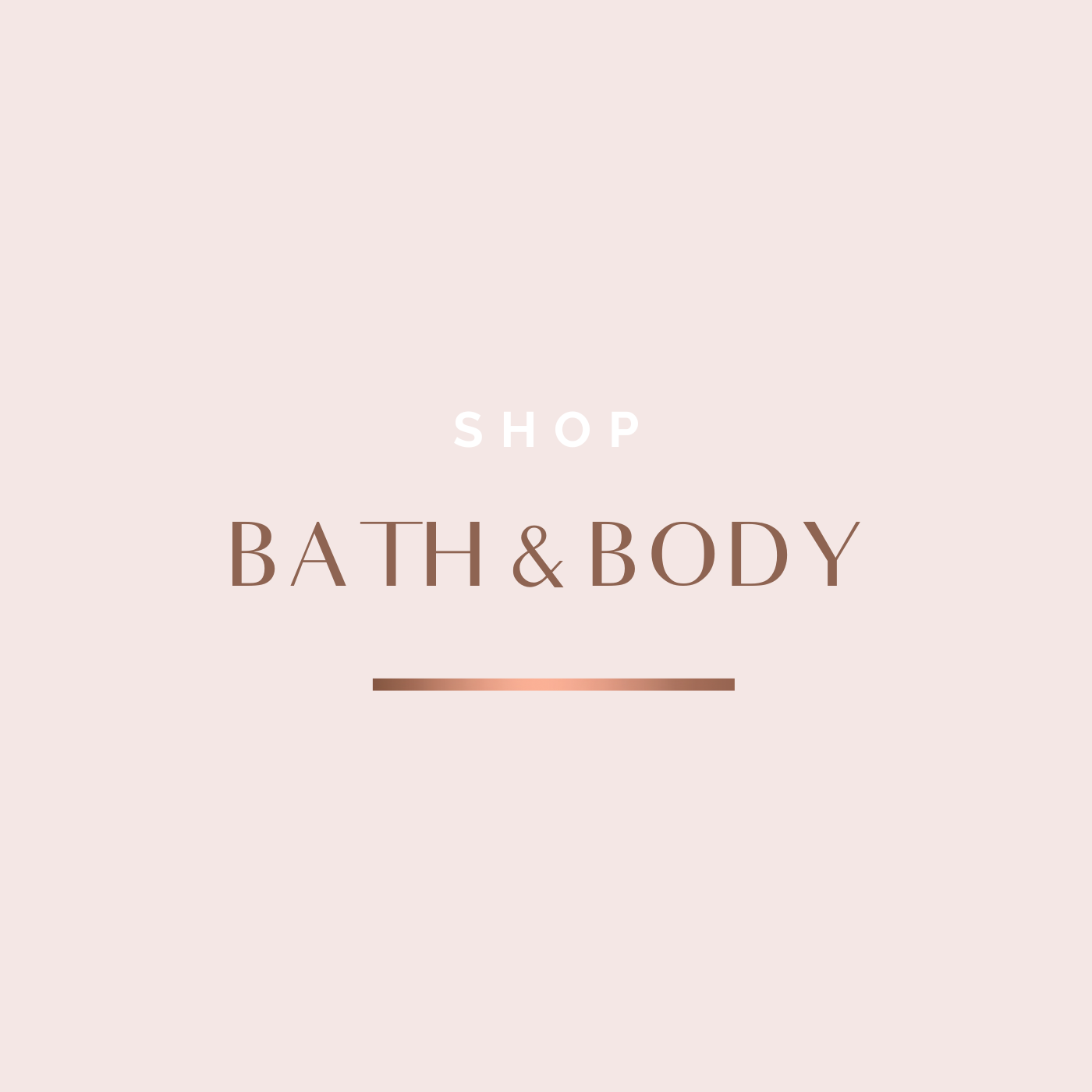 Bath & Body